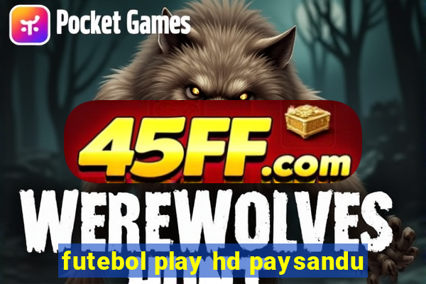 futebol play hd paysandu